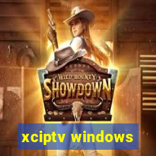 xciptv windows